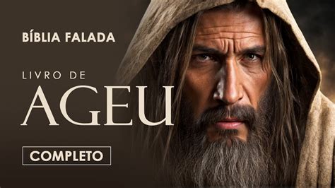 Ageu Completo Bíblia Falada A Mensagem Estudo Biblico para o