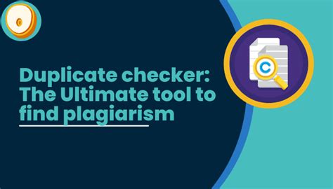 Duplicate Checker The Ultimate Tool To Find Plagiarism