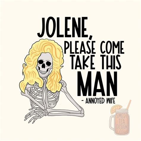 Jolene Please Come Take This Man PNG Dolly Jolene Skelton Snarky Funny Parton Blonde