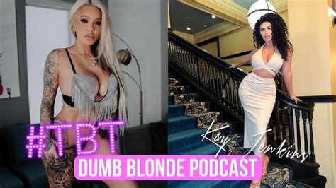 Dumb Blonde Podcast Kay Jenkins Full Episode YouTube