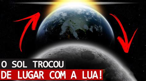 O Que Aconteceria Se O Sol Trocasse De Lugar A Lua Por Segundo