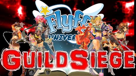 Flyff Universeguild Siege Lawolf September Youtube