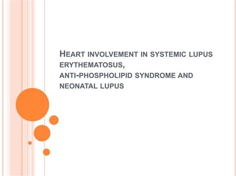Heart Involvement In Systemic Lupus Erythematosus Anti Phospholipid