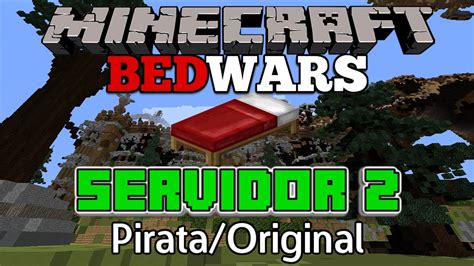 Minecraft OUTRO SERVIDOR DE BED WARS PIRATA E ORIGINAL MAPAS IGUAL