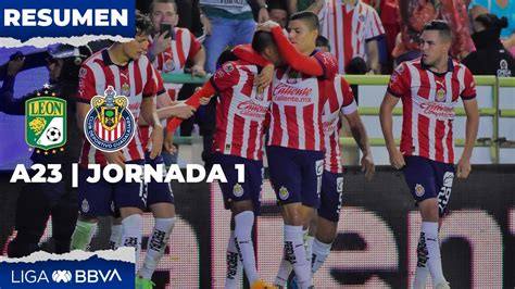 Resumen Y Goles Le N Vs Chivas Liga Bbva Mx Apertura