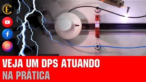 VEJA O DPS ATUANDO EM ALTA TENSÃO SIMULAMOS UM SURTO ELÉTRICO YouTube