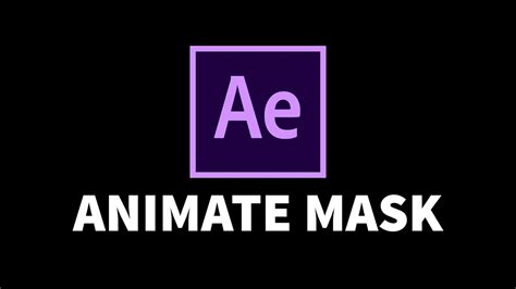 Animate Mask Adobe After Effects Youtube