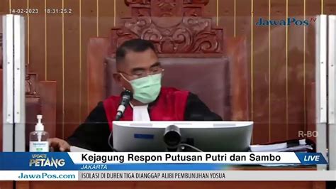 Kejagung Siap Hadapi Jika Sambo Cs Ajukan Banding Update Petang