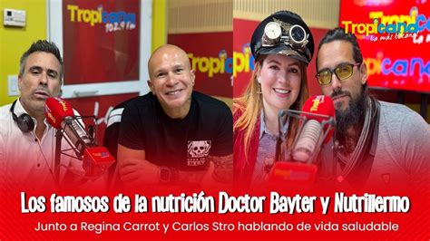 Los Famosos Nutricionistas Doctor Bayter Y Nutrillermo YouTube