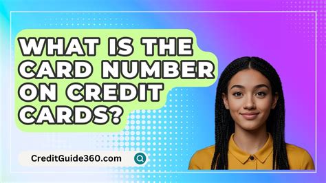 What Is The Card Number On Credit Cards Creditguide Youtube