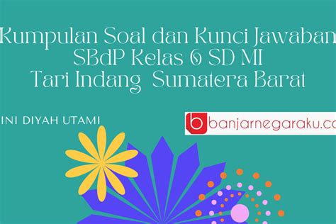 Kumpulan Soal Dan Kunci Jawaban Sbdp Kelas Sd Mi Tari Indang