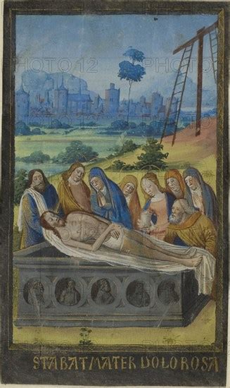 The Entombment Stabat Mater Prayer From A Book Of Hours C 1480