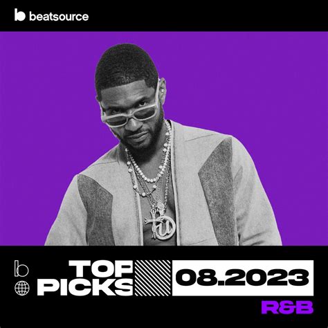 R&B Top Picks August 2023 Playlist for DJs on Beatsource