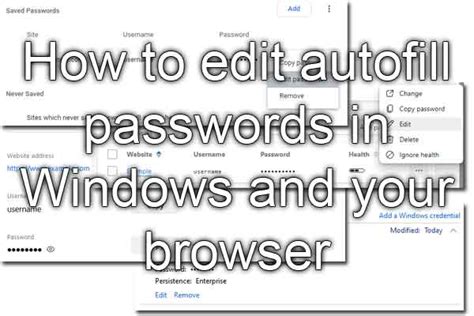 How To Edit Autofill Passwords In Windows And Your Browser