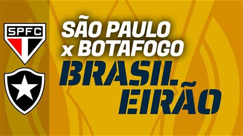 SÃo Paulo X Botafogo Brasileirão Onde Assistir Ao Vivo Escalações