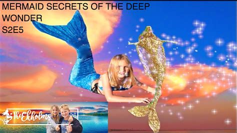 Mermaid Secrets Of The Deep Season 2 Episode 5 Wonder Theekholms