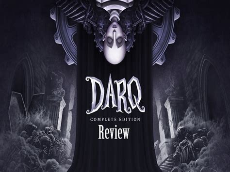 Game Review: DARQ Complete Edition