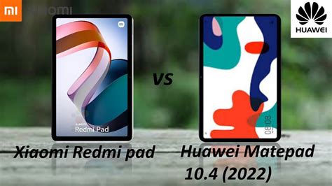 Xiaomi Redmi Pad Vs Huawei Matepad 10 4 2022 Review YouTube