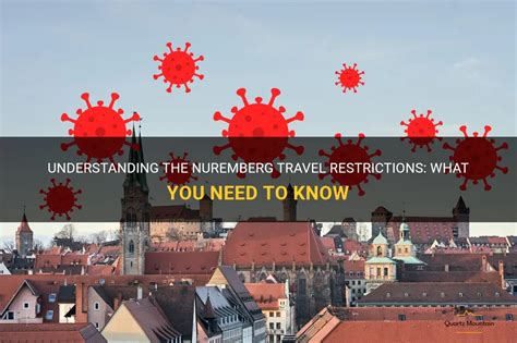 Understanding The Nuremberg Travel Restrictions What You Need To Know