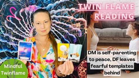 TWIN FLAME DM DF Energy Reading I DM Is Self Parenting To Peace DF