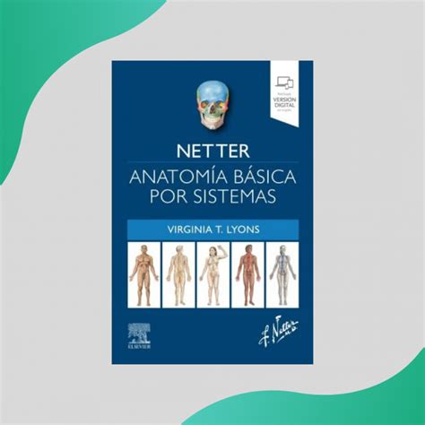 LYONS NETTER ANATOMÍA BÁSICA POR SISTEMAS ELSEVIER