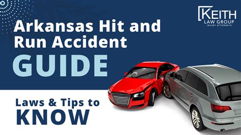 Arkansas Hit And Run Accident Guide Laws And Tips To Know