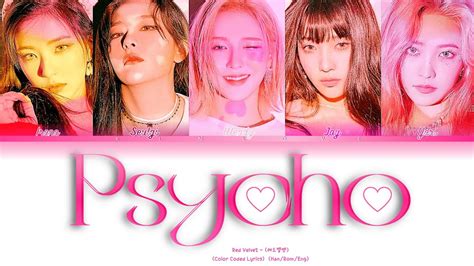 Red Velvet 레드벨벳 Psycho Color Coded Lyrics Han Rom Eng Youtube