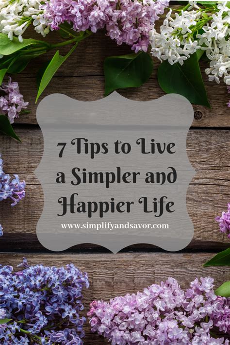 7 Tips To Live A Simpler And Happier Life