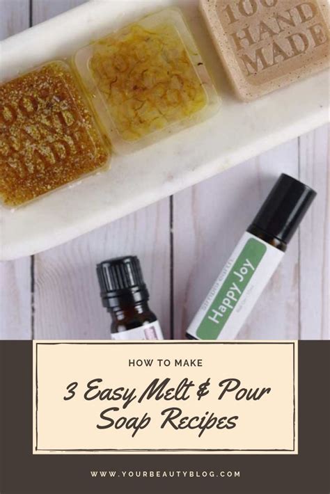 3 Easy Melt And Pour Soap Recipes Using Essential Oils Soap Recipes Easy Soap Making Recipes