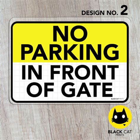 No Parking In Front Of Gate Sign Laminated Signage Sign Board