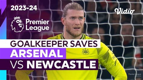 Aksi Penyelamatan Kiper Arsenal Vs Newcastle Premier League 202324 Vidio