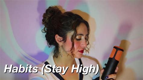 Habits Stay High Tove Lo Cover By Rebecca Abiantoun Youtube