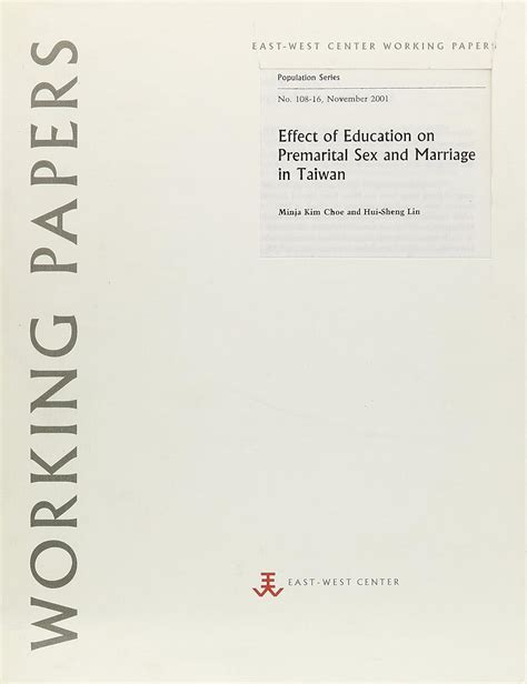 Effect Of Education On Premarital Sex And Marriage In Taiwan Minja Kim Lin Choe