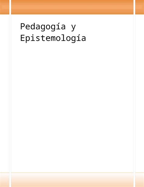 Docx RelaciÓn Entre PedagogÍa Y EpistemologÍa Dokumentips