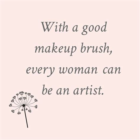 Makeup Quotes Beauty Quotes Beauty Quotes Makeup Makeup Artist