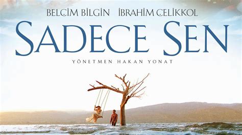 Must See Movie Review Sadece Sen 2014 Eclectic Pop