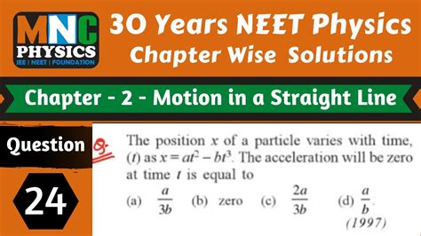 The Position X Of A Particle Varies With Time T As X At2 Bt3 NEET