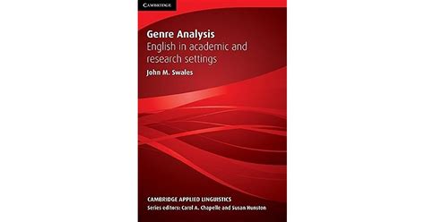 Genre Analysis English In Academic And Research Settings By John M Swales