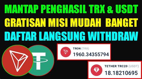 Mantap Bos Daftar Langsung Wd Penghasil Trx Usdt Gratis Crypto