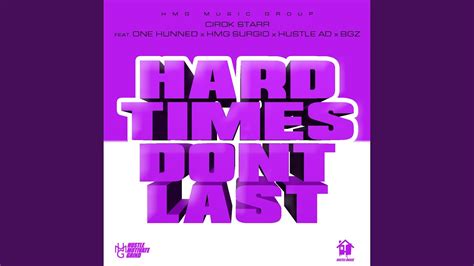 Hard Times Dont Last Feat One Hunned Hmg Surgio Hustle Ad Bgz