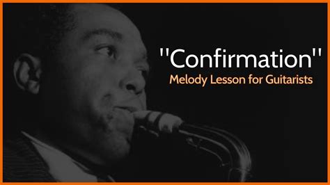 Confirmation Charlie Parker Melody Guitar Lesson Youtube