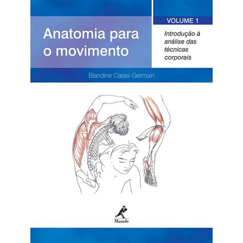 Amazon Co Jp Anatomia Para O Movimento Introdu O An Ise Das T Nicas