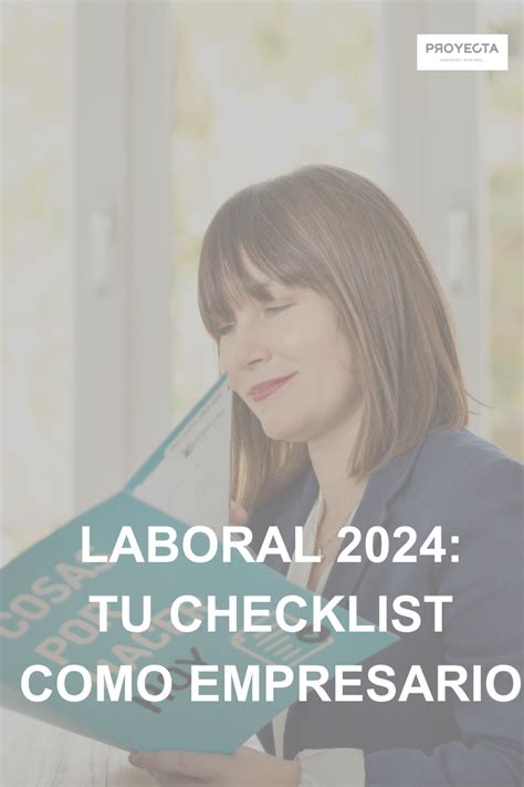 Obligaciones Laborales En 2024 Lo Que Todo Empresario Debe Saber