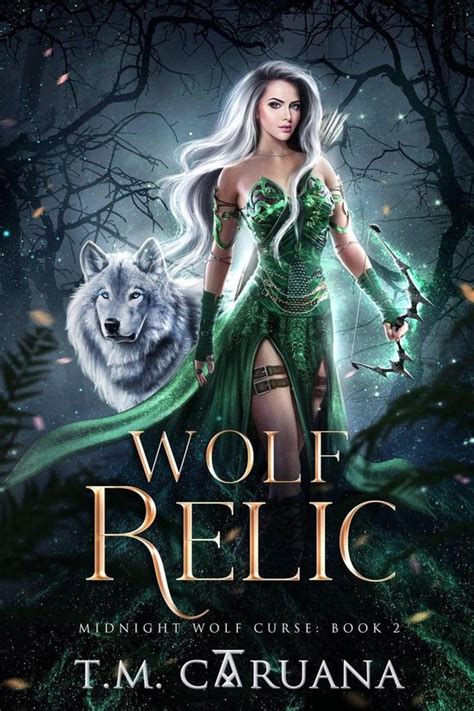 Midnight Wolf Curse Wolf Relic Ebook T M Caruana 9798215036006