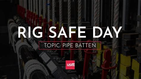 2022 Rig Safe Day Pipe Batten Youtube