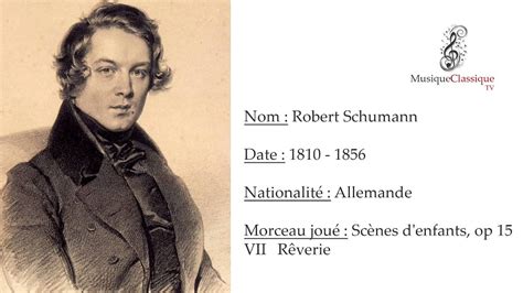 Scenes D Enfants Vii Reverie Op Robert Schumann Musique