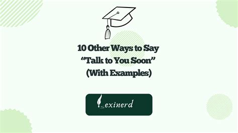 10 Other Ways To Say “talk To You Soon” With Examples Lexinerd