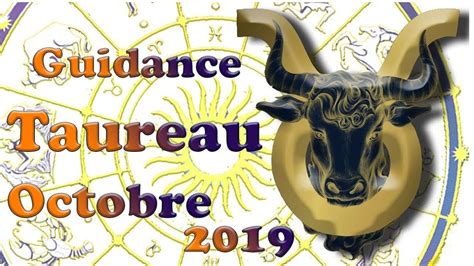 Guidance Taureau Octobre 2019 Donnez Vous Recevrez YouTube