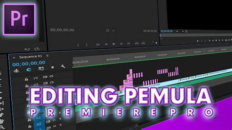 CARA EDITING VIDEO PEMULA MENGGUNAKAN ADOBE PREMIERE PRO YouTube