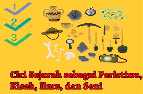 Contoh Sejarah Sebagai Peristiwa Kisah Ilmu Dan Seni Materi Belajar